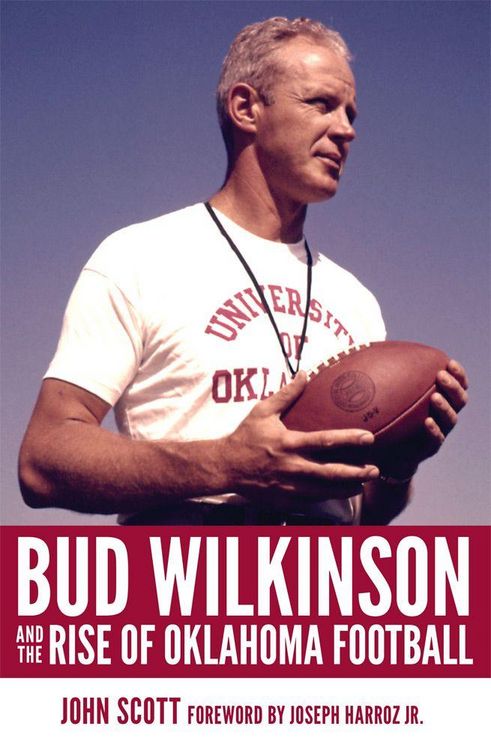 Produktbild: Bud Wilkinson and the Rise of Oklahoma Football