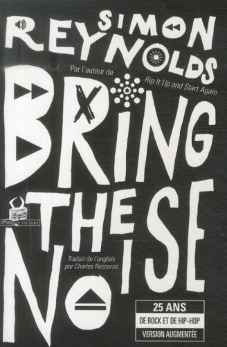 Produktbild: Bring the noise : 25 ans de rock et de hip-hop