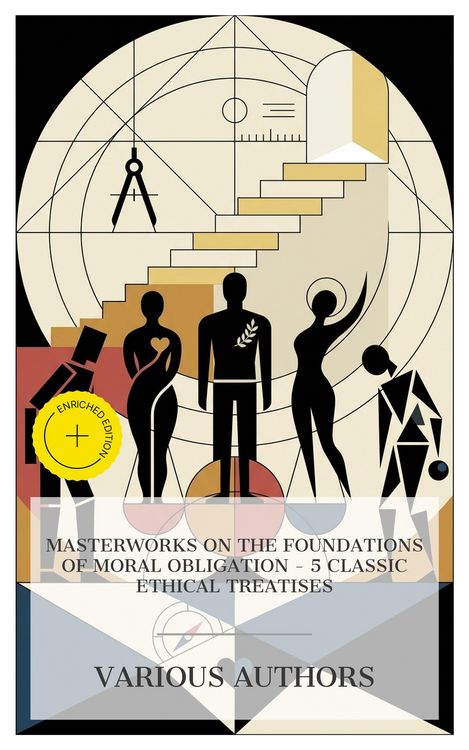 Produktbild: Masterworks on the Foundations of Moral Obligation - 5 Classic Ethical Treatises