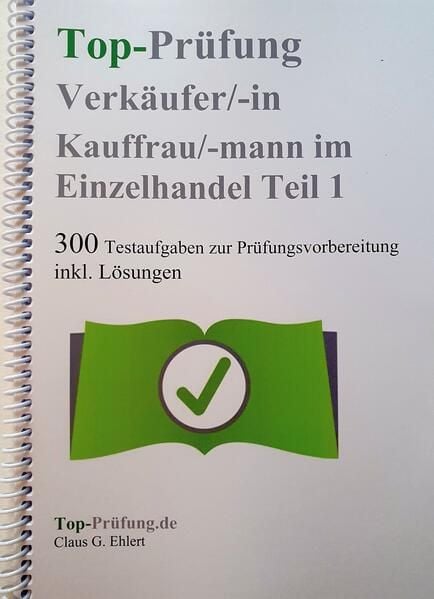 Produktbild: Top Pr&uuml;fung Verk&auml;uferin / Verk&auml;ufer - 300 Testfragen f&uuml;r die Abschlusspr&uuml;fung