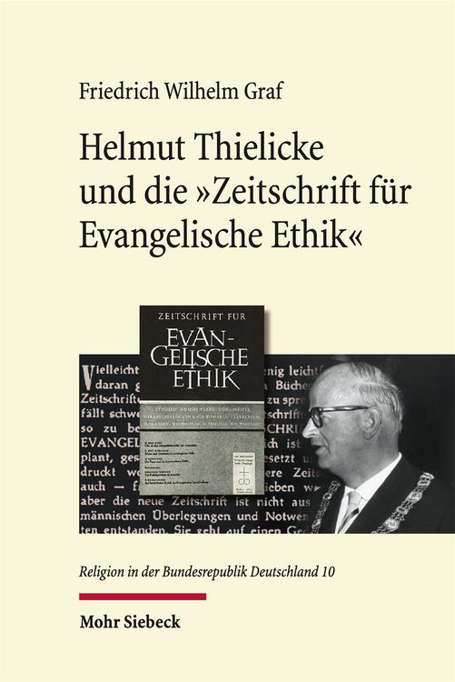 Produktbild: Helmut Thielicke und die 'Zeitschrift f&uuml;r Evangelische Ethik'