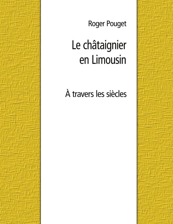 Produktbild: Le ch&acirc;taignier en Limousin