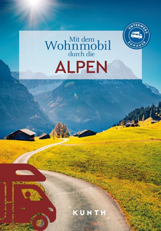 Produktbild: KUNTH Mit dem Wohnmobil durch die Alpen
