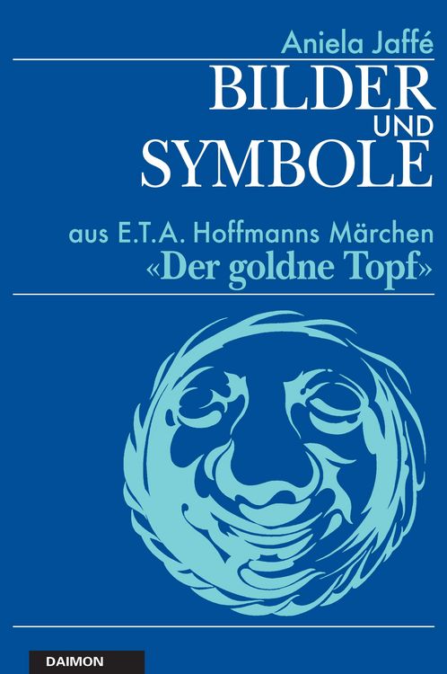 Produktbild: Bilder und Symbole aus E.T.A. Hoffmanns M&auml;rchen &laquo;Der goldne Topf&raquo;