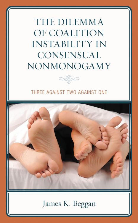 Produktbild: The Dilemma of Coalition Instability in Consensual Nonmonogamy