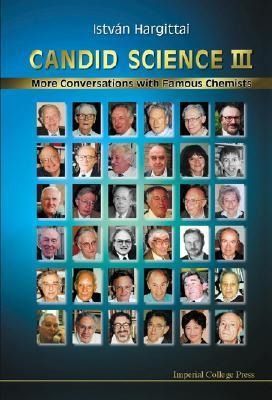 Produktbild: Candid Science III: More Conversations with Famous Chemists