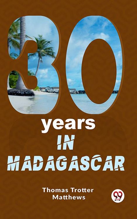 Produktbild: Thirty Years In Madagascar