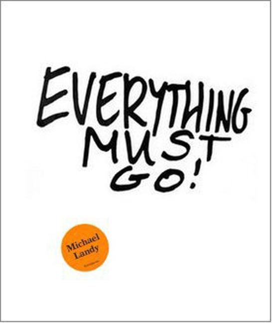 Produktbild: Michael Landy: Everything Must Go!