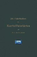 Produktbild: Die Fabrikation der Kartoffelst&auml;rke