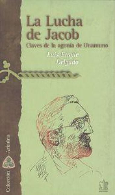 Produktbild: La lucha de Jacob : claves de la agon&iacute;a de Unamuno
