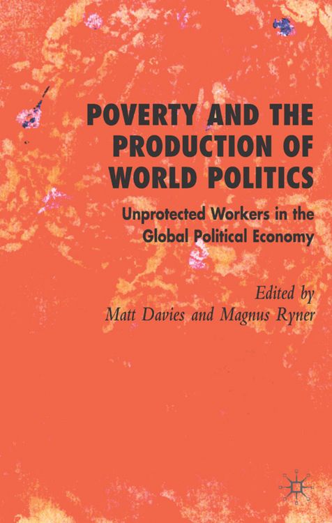 Produktbild: Poverty and the Production of World Politics