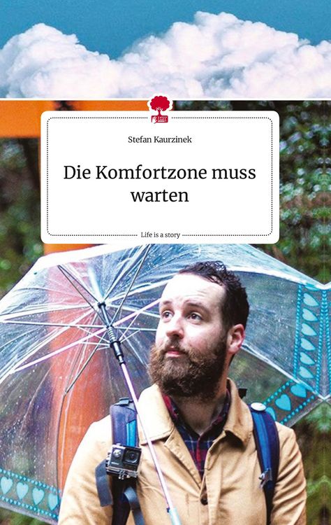 Produktbild: Die Komfortzone muss warten. Life is a Story - story.one
