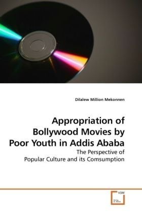 Produktbild: Mekonnen, D: Appropriation of Bollywood Movies by Poor Youth