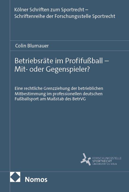 Produktbild: Betriebsr&auml;te im Profifu&szlig;ball &ndash; Mit- oder Gegenspieler?