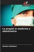 Produktbild: La propoli in medicina e odontoiatria
