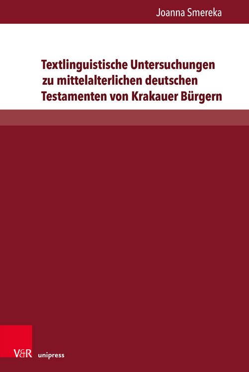 Produktbild: Textlinguistische Untersuchungen zu mittelalterlichen deutschen Testamenten von Krakauer B&uuml;rgern