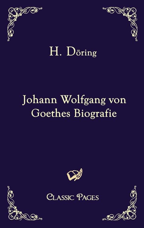 Produktbild: Johann Wolfgang von Goethes Biografie