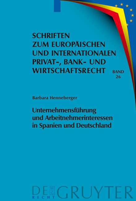 Produktbild: Unternehmensf&uuml;hrung und Arbeitnehmerinteressen in Spanien und Deutschland