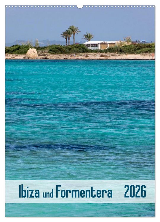 Produktbild: Ibiza und Formentera (Wandkalender 2026 DIN A2 hoch), CALVENDO Monatskalender