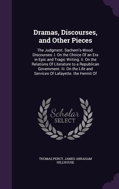 Produktbild: Dramas, Discourses, and Other Pieces
