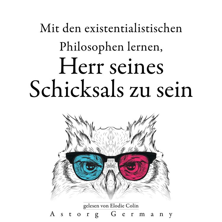 Produktbild: Ihr Schicksal mit den existentialistischen Philosophen bestimmen zu lernen...