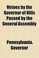 Produktbild: Vetoes by the Governor of Bills Passed by the General Assembly