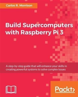 Produktbild: Build Supercomputers with Raspberry Pi 3