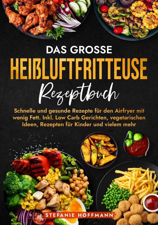 Produktbild: Das große Heißluftfritteuse Rezeptbuch