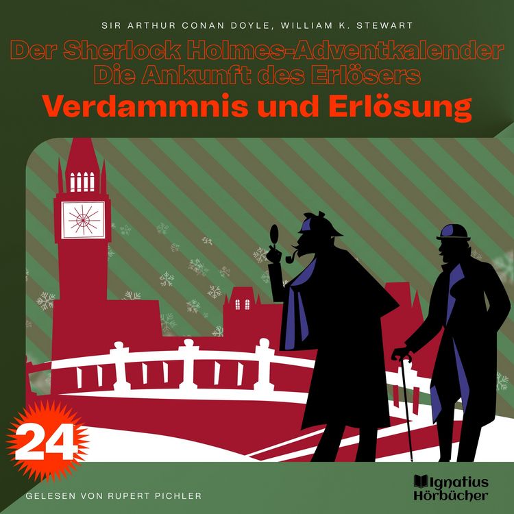 Produktbild: Verdammnis und Erl&ouml;sung (Der Sherlock Holmes-Adventkalender - Die Ankunft des Erl&ouml;sers, Folge 24)