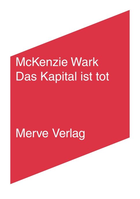 Produktbild: Das Kapital ist tot. Kommt jetzt etwas Schlimmeres?