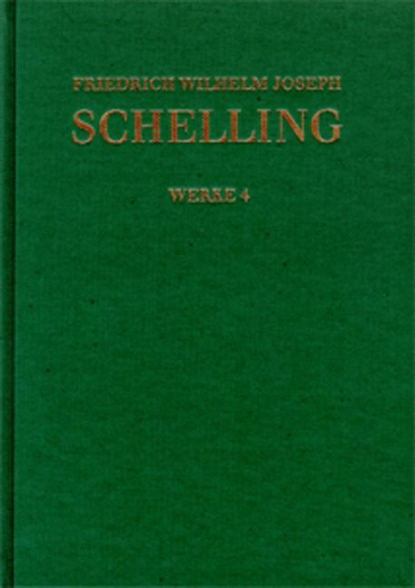 Produktbild: Friedrich Wilhelm Joseph Schelling: Historisch-kritische Ausgabe / Reihe I: Werke. Band 4
