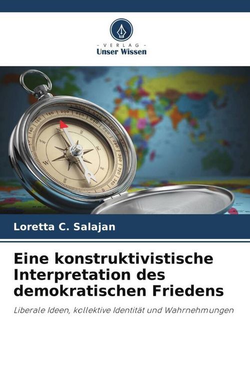 Produktbild: Eine konstruktivistische Interpretation des demokratischen Friedens