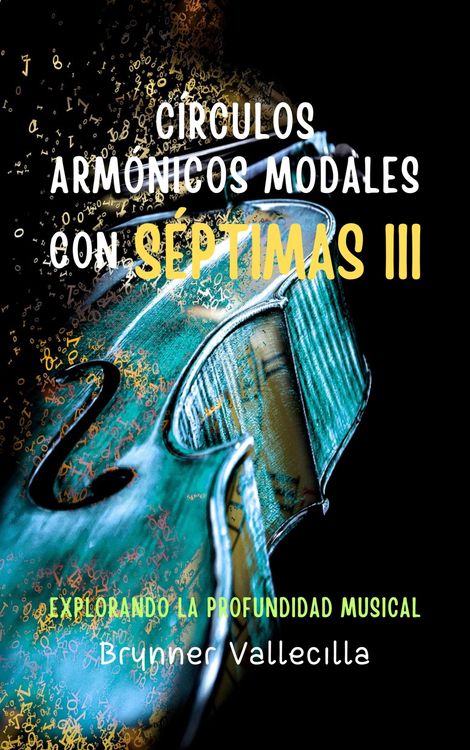 Produktbild: C&iacute;rculos arm&oacute;nicos modales con s&eacute;ptimas 3: Explorando la profundidad musical