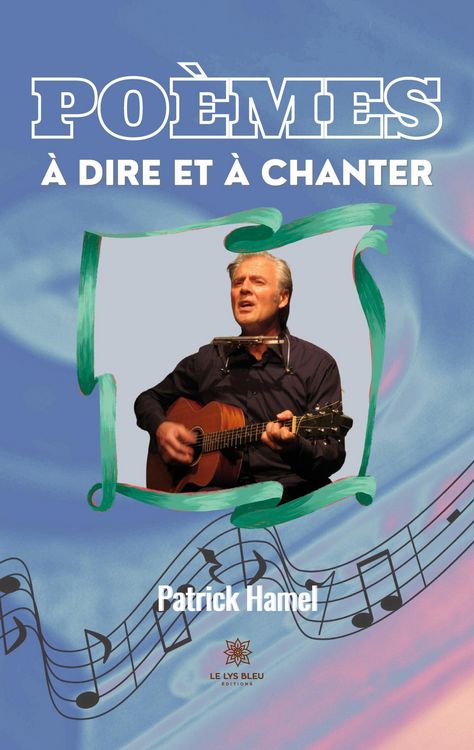 Produktbild: Patrick Hamel: Po&egrave;mes &agrave; dire et &agrave; chanter