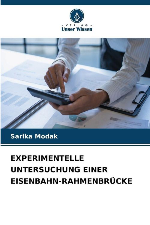Produktbild: Experimentelle Untersuchung einer Eisenbahn-Rahmenbr&uuml;cke