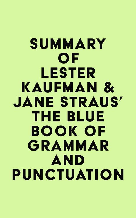 Produktbild: Summary of Lester Kaufman & Jane Straus's The Blue Book of Grammar and Punctuation