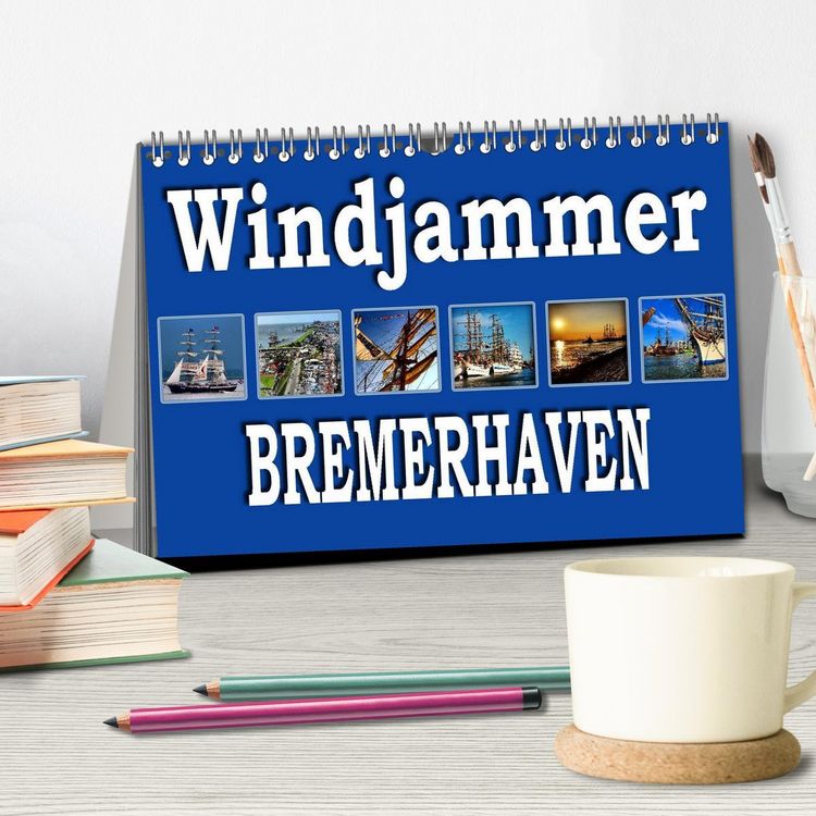Produktbild: Windjammer - Bremerhaven (Tischkalender 2026 DIN A5 quer), CALVENDO Monatskalender