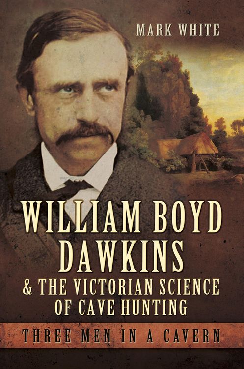 Produktbild: William Boyd Dawkins and the Victorian Science of Cave Hunting