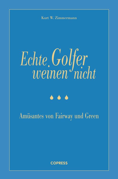Produktbild: Echte Golfer weinen nicht