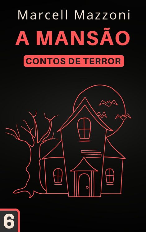 Produktbild: A Mans&atilde;o (Contos De Terror, #6)