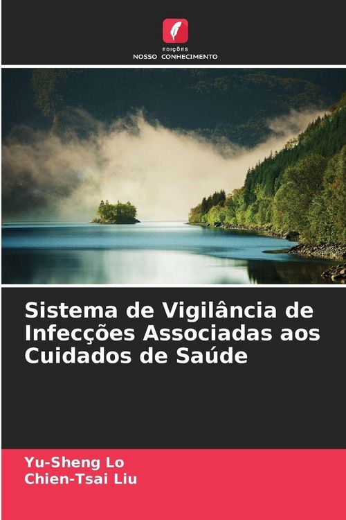Produktbild: Sistema de Vigil&acirc;ncia de Infec&ccedil;&otilde;es Associadas aos Cuidados de Sa&uacute;de
