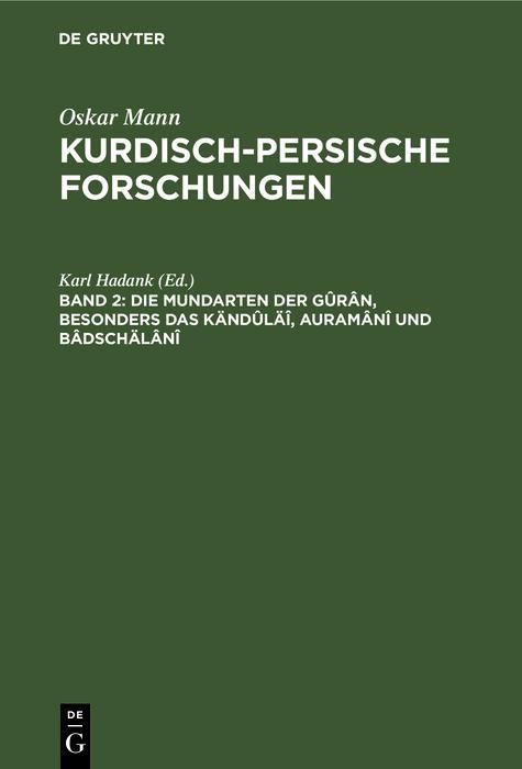 Produktbild: Die Mundarten der G&ucirc;r&acirc;n, besonders das K&auml;nd&ucirc;l&auml;&icirc;, Auram&acirc;n&icirc; und B&acirc;dsch&auml;l&acirc;n&icirc;