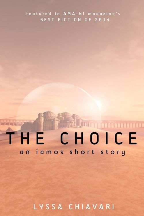 Produktbild: The Choice: An Iamos Short Story (The Iamos Trilogy, #0.5)