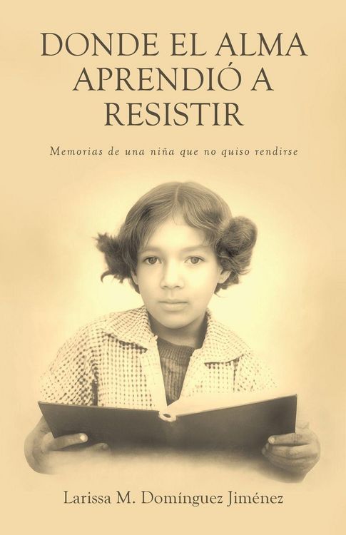 Produktbild: Donde el Alma Aprendi&oacute; a Resistir