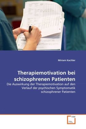 Produktbild: Kachler, M: Therapiemotivation bei schizophrenen Patienten