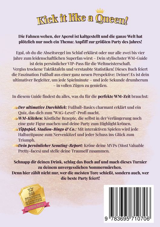 Produktbild: Kick it like a Queen! Der stylischste WM-Guide f&uuml;r alle Fu&szlig;ball-Superfan-Girls & Party-Queens zum Event des Jahres 2026