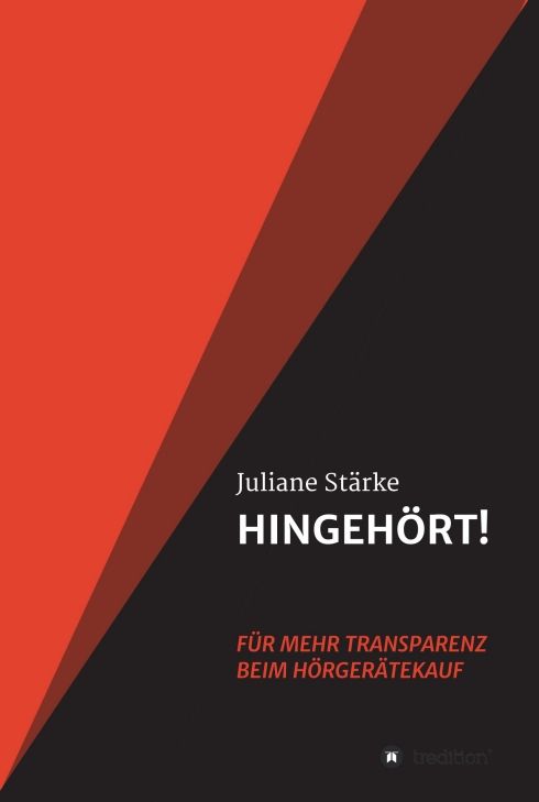 Produktbild: HINGEH&Ouml;RT! F&uuml;r mehr Transparenz beim H&ouml;rger&auml;tekauf