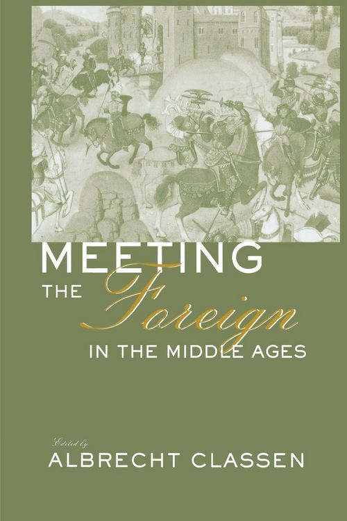 Produktbild: Meeting the Foreign in the Middle Ages