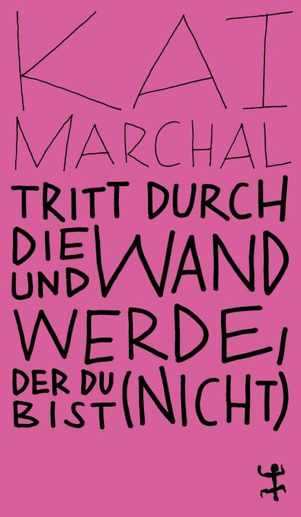 Produktbild: Tritt durch die Wand und werde, der du (nicht) bist