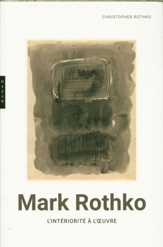 Produktbild: Mark Rothko : l'int&eacute;riorit&eacute; &agrave; l'oeuvre